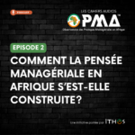 Couverture du podcast OPMA sur la construction de la pensée managériale en Afrique
